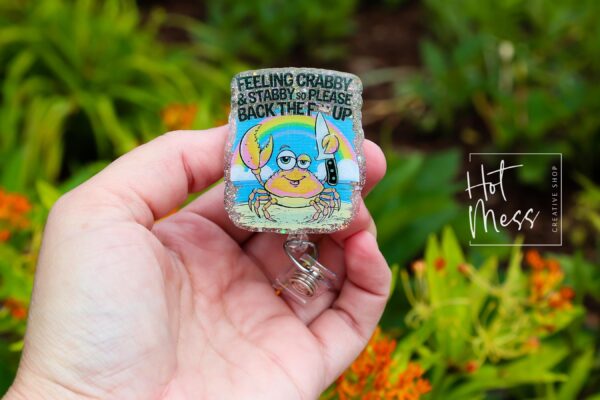 Feeling Crabby and Stabby Funny Badge Reel, Night Shift badge reel, crabby Lanyard