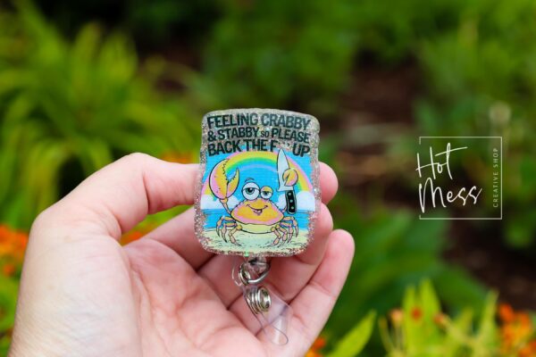 Feeling Crabby and Stabby Funny Badge Reel, Night Shift badge reel, crabby Lanyard