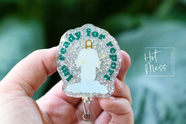 Ready for Report Badge Reel, RN id Holder, Jesus Retractable Acrylic Badge Reel, Nurse Gift, Funny Badge Reel, Glitter id holder