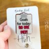 Goals for the Day: No One Dies Badge Reel – Funny Glitter Retractable ID Holder for Nurses, EMTs, Doctors, and Medical Staff
