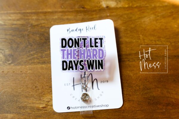 Don't let the hard days win Badge Reel, Librarian Badge Reel, Retractable Badge, Interchangeable Badge Reel, Book Lovers, Booktok, ACOTAR