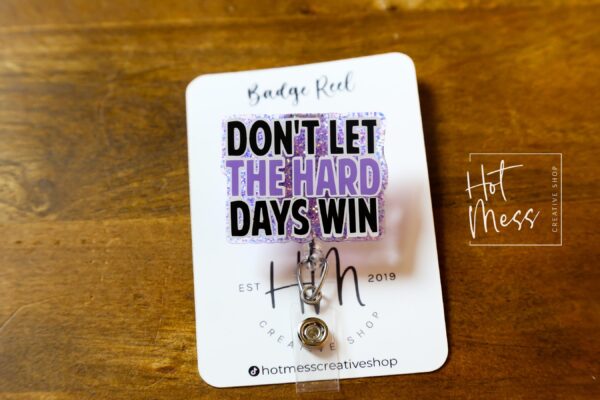 Don't let the hard days win Badge Reel, Librarian Badge Reel, Retractable Badge, Interchangeable Badge Reel, Book Lovers, Booktok, ACOTAR