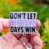 Don't let the hard days win Badge Reel, Librarian Badge Reel, Retractable Badge, Interchangeable Badge Reel, Book Lovers, Booktok, ACOTAR