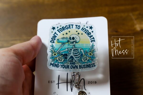 Don't forget to hydrate Funny Badge Reel, Retractable Badge Reel, Interchangeable Badge Reel, Stocking Stuffer