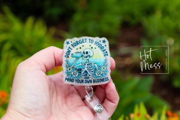 Don't forget to hydrate Funny Badge Reel, Retractable Badge Reel, Interchangeable Badge Reel, Stocking Stuffer