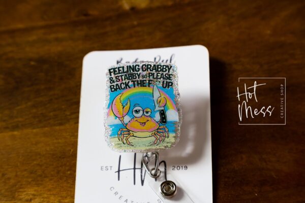 Feeling Crabby and Stabby Funny Badge Reel, Night Shift badge reel, crabby Lanyard