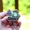 Funny Badge reel, The only Squat I'm doing is Diddly, RN ID Holder, Retractable Acrylic Badge Reel, Nurse Gift, Night Shift