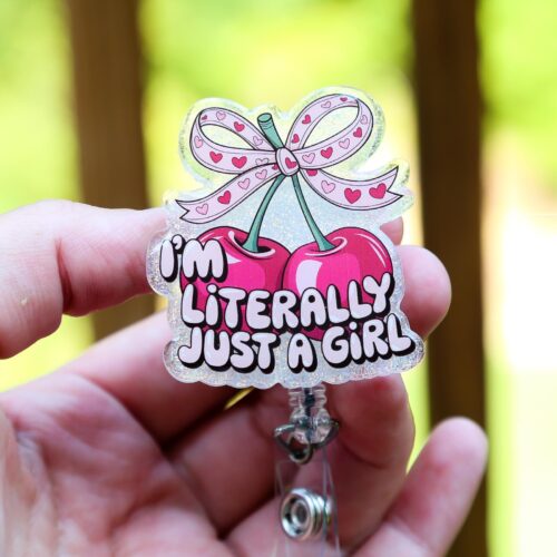I'm literally just a girl Badge Reel, Feminist Badge Reel, Interchangeable ID holder, cute badge reel