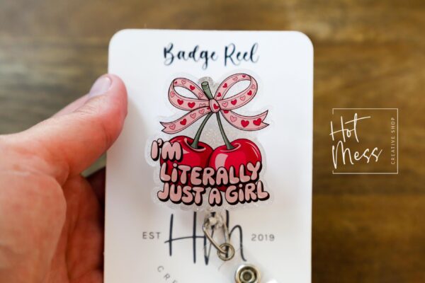 I'm literally just a girl Badge Reel, Feminist Badge Reel, Interchangeable ID holder, cute badge reel