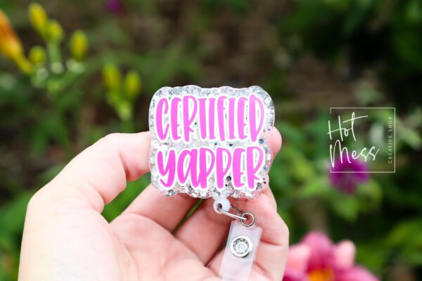 il_fullxfull.7141769916_9ntj Certified Yapper Badge Reel, professional yapper, RN id Holder, Retractable Acrylic Badge Reel, Nurse Gift, Funny Badge Reel