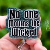 No one mourns the Wicked Badge Reel, Elphaba Badge Reel,  Glinda ID Holder, Interchangeable badge reel, Theater Gift, For Good
