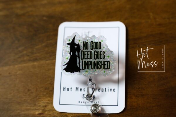 No Good deed goes unpunished Badge Reel, Elphaba Badge Reel,  Glinda ID Holder, Interchangeable badge reel, Theater Gift, For Good