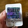 Certified Hospitalist Babysitter Funny Badge Reel, Inhaler Badge Reel, Retractable ID Holder, Interchangeable, Glitter Badge Reel
