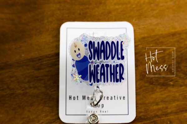 Swaddle Weather Badge Reel, Christmas Badge Reel, Funny Badge Reel, Retractable ID Holder, Interchangeable, L&D Nurse, NICU