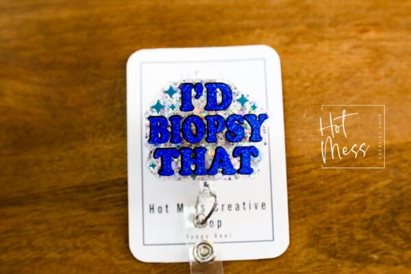 I'd biopsy that Badge Reel, Oncology Badge Reel, Nurse ID Holder, cancer awareness, chemo nurse badge. dermatology badge