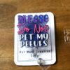 Please Do Not Pet My Peeves Funny Glitter Badge Reel, RN ID Holder, Retractable Acrylic Badge Reel, Paramedic gift, Office Worker