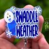 Swaddle Weather Badge Reel, Christmas Badge Reel, Funny Badge Reel, Retractable ID Holder, Interchangeable, L&D Nurse, NICU