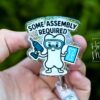 Some Assembly Required Badge Reel, Ortho Staff, OR Nurse ID Holder, Retractable Acrylic Badge Reel, Stocking Stuffer