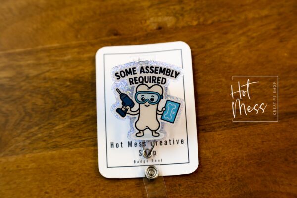 Some Assembly Required Badge Reel, Ortho Staff, OR Nurse ID Holder, Retractable Acrylic Badge Reel, Stocking Stuffer