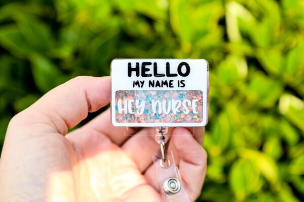 Hey Nurse Badge Reel, ID Lanyard, Nurse Badge Reel, Stocking Stuffer