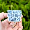 il_fullxfull.7311190954_7eca The world needs more healers Badge Reel, Throne of Glass ID Holder, Nurse Badge Reel, Book Lovers, Booktok, TOG, Stocking Stuffer