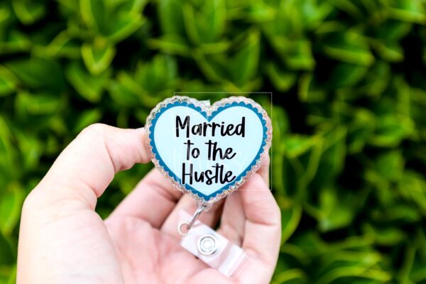 Married to the hustle Badge Reel, Life of a Show Girl, Interchangeable Badge Reel, Custom ID Holder, Stocking Stuffer