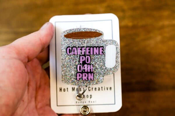 caffeine po q4h prn Coffee Cup Funny Badge Reel, Gift for Nurse, Nurse Retractable ID Holder, Interchangeable, Glitter Badge Reel