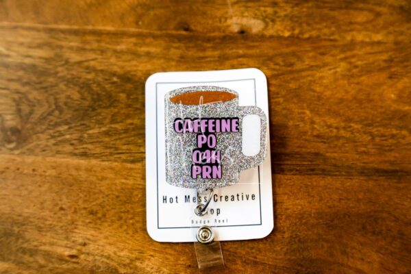 caffeine po q4h prn Coffee Cup Funny Badge Reel, Gift for Nurse, Nurse Retractable ID Holder, Interchangeable, Glitter Badge Reel