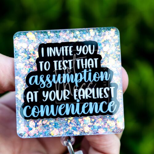 I Invite You To Test That Assumption At Your Earliest Convince Funny Badge Reel, RN ID Holder, Nurse Gift, Office Stocking Stuffer