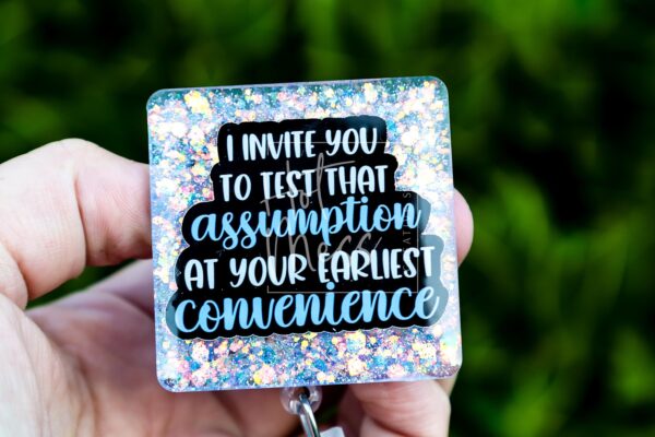 I Invite You To Test That Assumption At Your Earliest Convince Funny Badge Reel, RN ID Holder, Nurse Gift, Office Stocking Stuffer