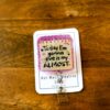 Funny Give it my Almost  Retractable Acrylic Badge Reel for Nurses & Office Workers, Stocking Stuffer