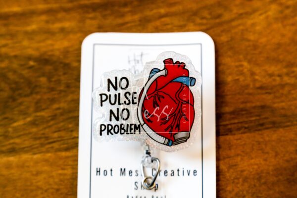 No Pulse no Problem ID Holder Cardiologist Badge Reel, Nurse Badge Reel, Retractable id Holder, Interchangeable