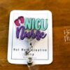 NICU Nurse Badge Reel, Glitter Badge Reel, Nurse ID Holder, Floral Badge Reel, Labor and Delivery Nurse