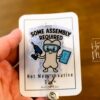 Some Assembly Required Badge Reel, Ortho Staff, OR Nurse ID Holder, Retractable Acrylic Badge Reel, Stocking Stuffer