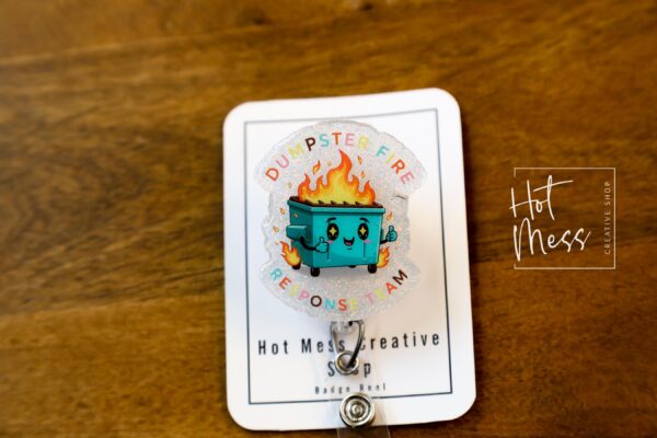 Dumpster fire Response team Funny Badge Reel, Retractable Badge Reel, Interchangeable Badge Reel, Stocking Stuffer, Dark Humor Gift