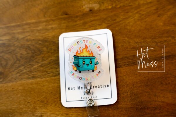 Dumpster fire Response team Funny Badge Reel, Retractable Badge Reel, Interchangeable Badge Reel, Stocking Stuffer, Dark Humor Gift