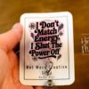 I don't Match Energy Funny Badge Reel, RN ID Holder, Retractable Acrylic Badge Reel, Nurse Gift, Night Shift, Audacity