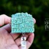 It’s a beautiful day in the laborhood, Nurse ID Holder, Funny Badge Reel