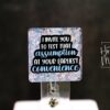 I Invite You To Test That Assumption At Your Earliest Convince Funny Badge Reel, RN ID Holder, Nurse Gift, Office Stocking Stuffer
