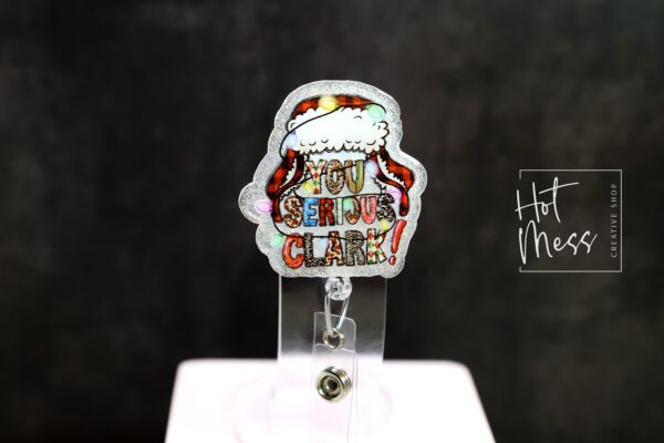 Christmas Badge Reel, You Serious Clark, Nurse Badge Reel, Retractable ID Holder, Interchangeable, Glitter Badge Reel, Stocking Stuffer