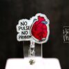 No Pulse no Problem ID Holder Cardiologist Badge Reel, Nurse Badge Reel, Retractable id Holder, Interchangeable