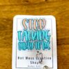 Stop Talking Dirty to me Badge Reel, Life of a Show Girl, Interchangeable Badge Reel, Custom ID Holder, Stocking Stuffer