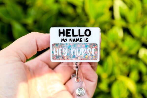 Hey Nurse Badge Reel, ID Lanyard, Nurse Badge Reel, Stocking Stuffer