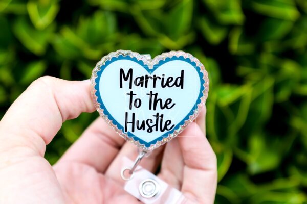 Married to the hustle Badge Reel, Life of a Show Girl, Interchangeable Badge Reel, Custom ID Holder, Stocking Stuffer