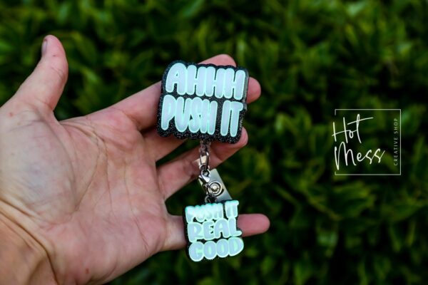 Hilarious Labor & Delivery Nurse Badge Reel -  Ahhh Push it Retractable, Interchangeable, Glitter Customizable ID Holder