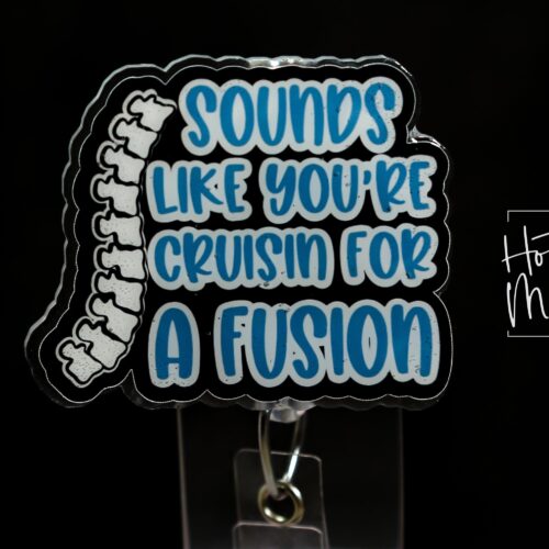 Funny Spinal Fusion Badge Reel: Retractable ID Holder for RN, Ortho, Medical Professionals