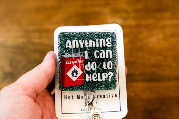 Anything I can do to help? Funny Badge Reel, RN ID Holder, Nurse Gift, Night Shift, Paramedic gift, Office Worker