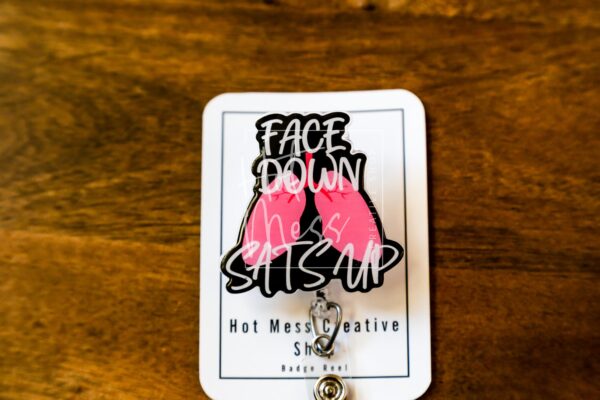 Funny Badge Reel, No Glitter Nurse Badge Reel, Respiratory Therapist Badge Reel, Face Down Sats Up ID Holder, ICU Nurse, Retractable Badge