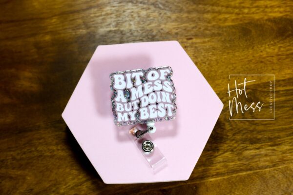 Bit of a mess, Doing my best Funny Badge Reel, Nurse Badge Reel, ID Holder, ICU Nurse, Retractable Badge, Stocking Stuffer