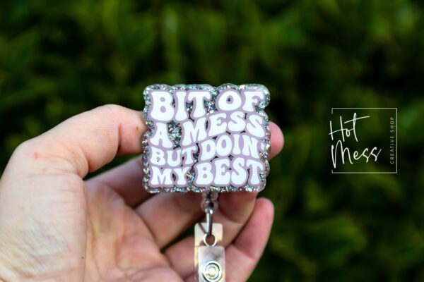 Bit of a mess, Doing my best Funny Badge Reel, Nurse Badge Reel, ID Holder, ICU Nurse, Retractable Badge, Stocking Stuffer